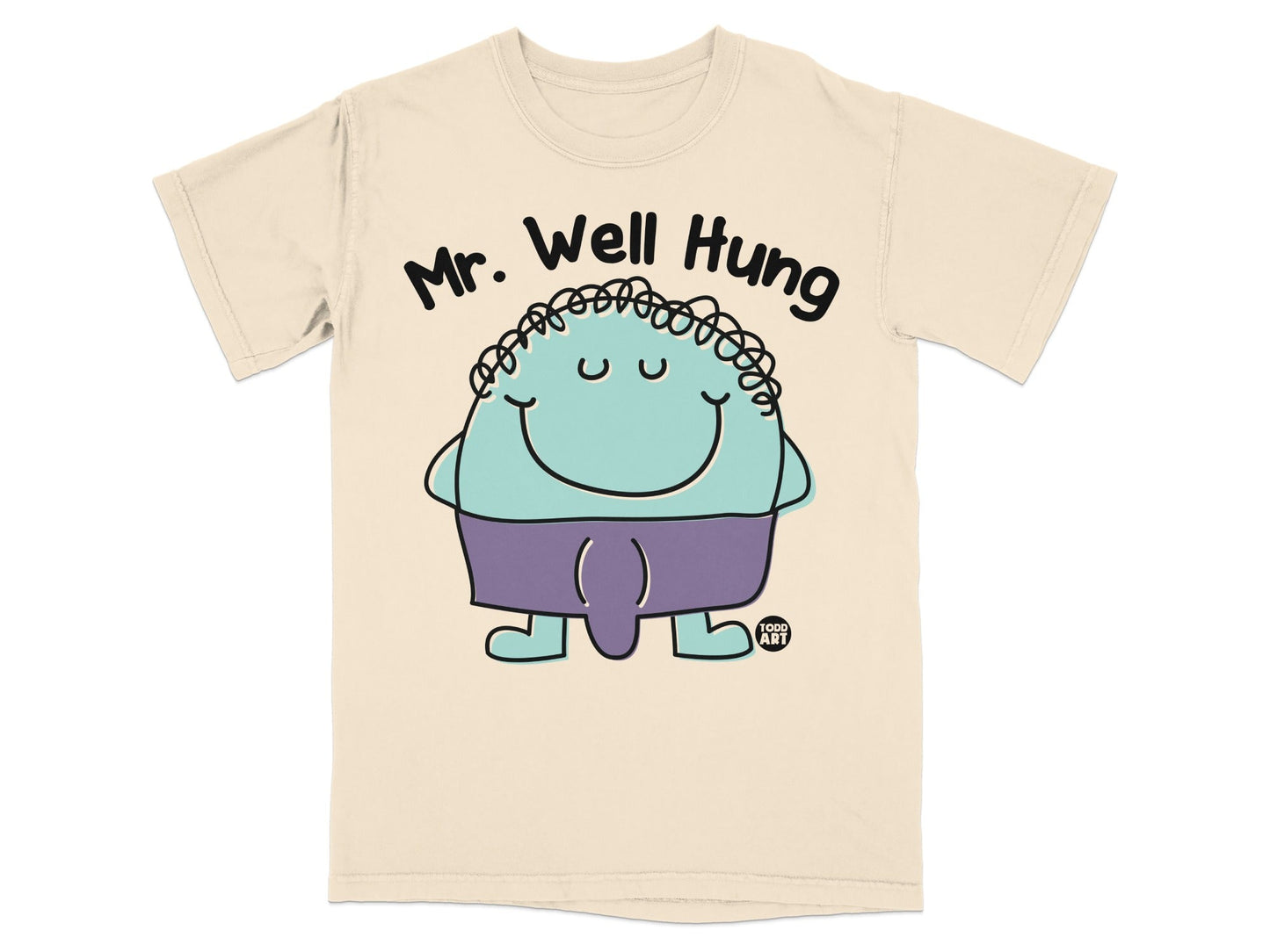 Mr. Well Hung Todd Art Graphic T-Shirt