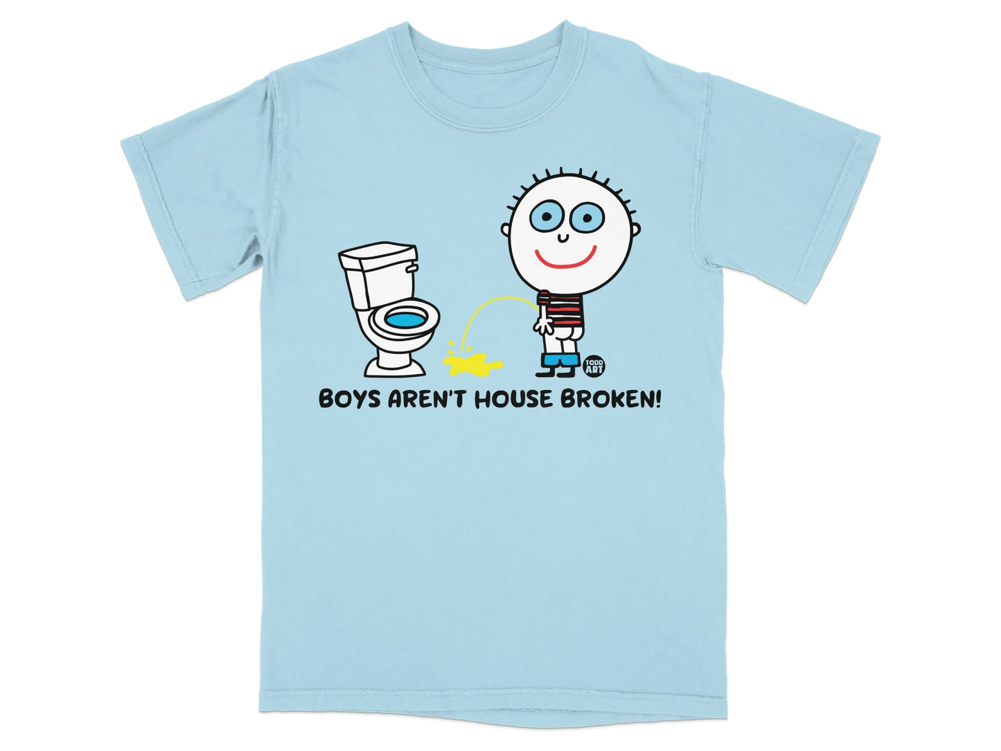 Boys Aren't House Broken Funny Graphic T-Shirt