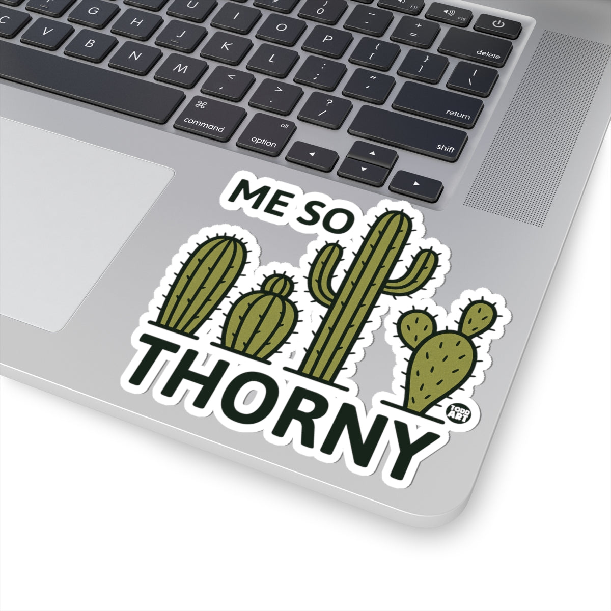 Me So ThornyTodd Art Sticker