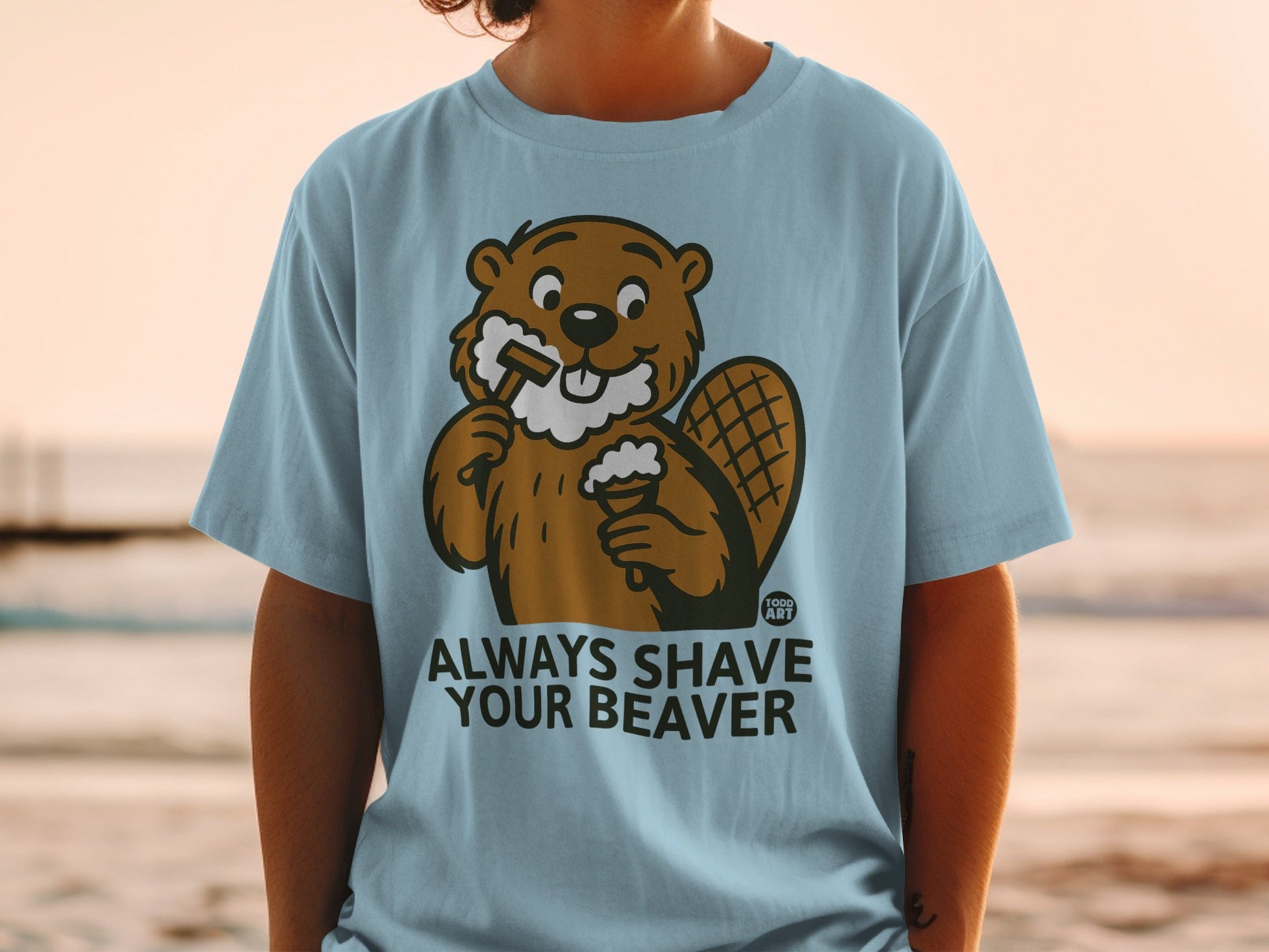 Always Shave Your Beaver Funny Graphic Tee Shirt