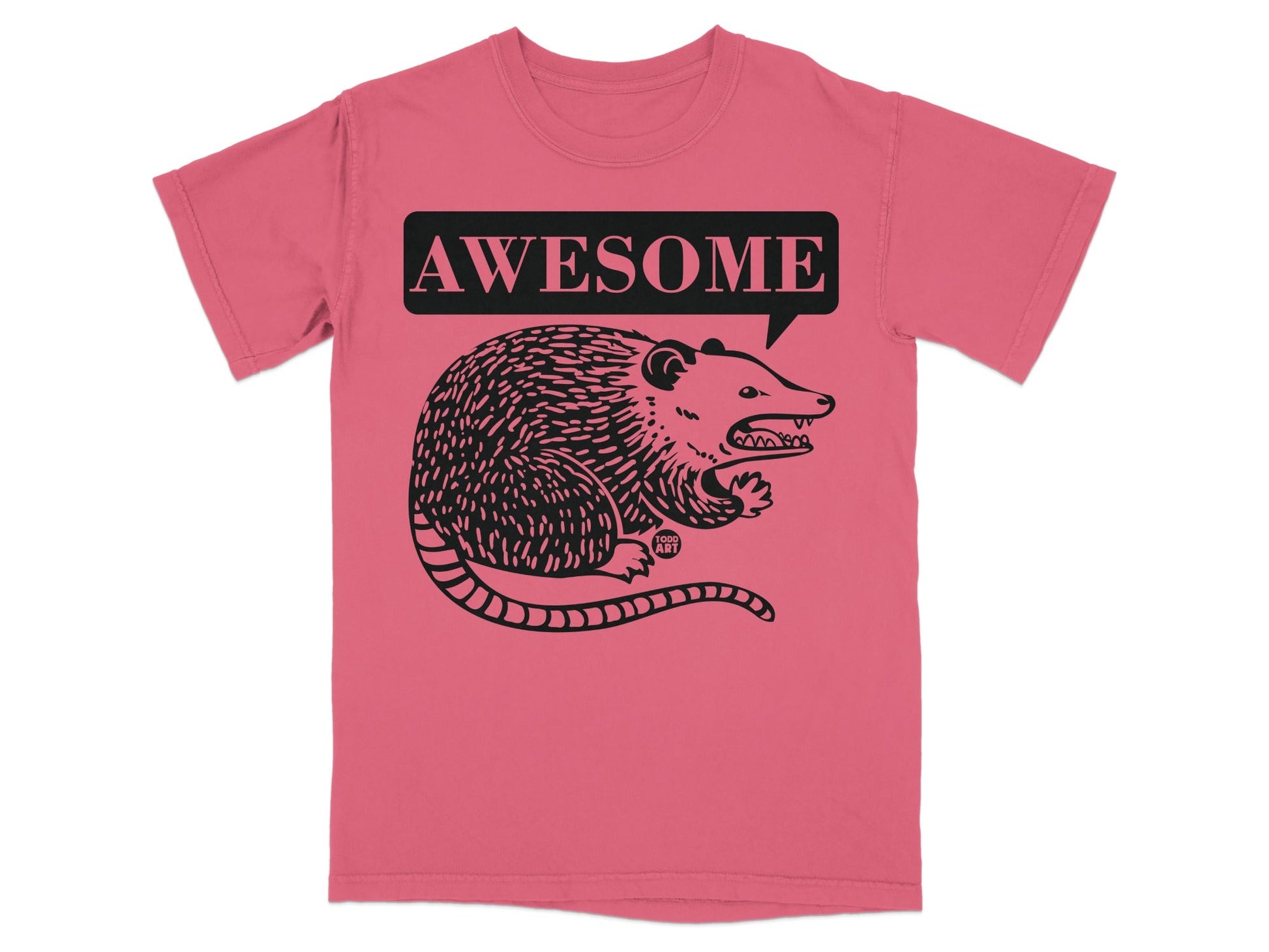 Pink t-shirt with a black illustration of an opossum in a speech bubble saying "AWESOME".