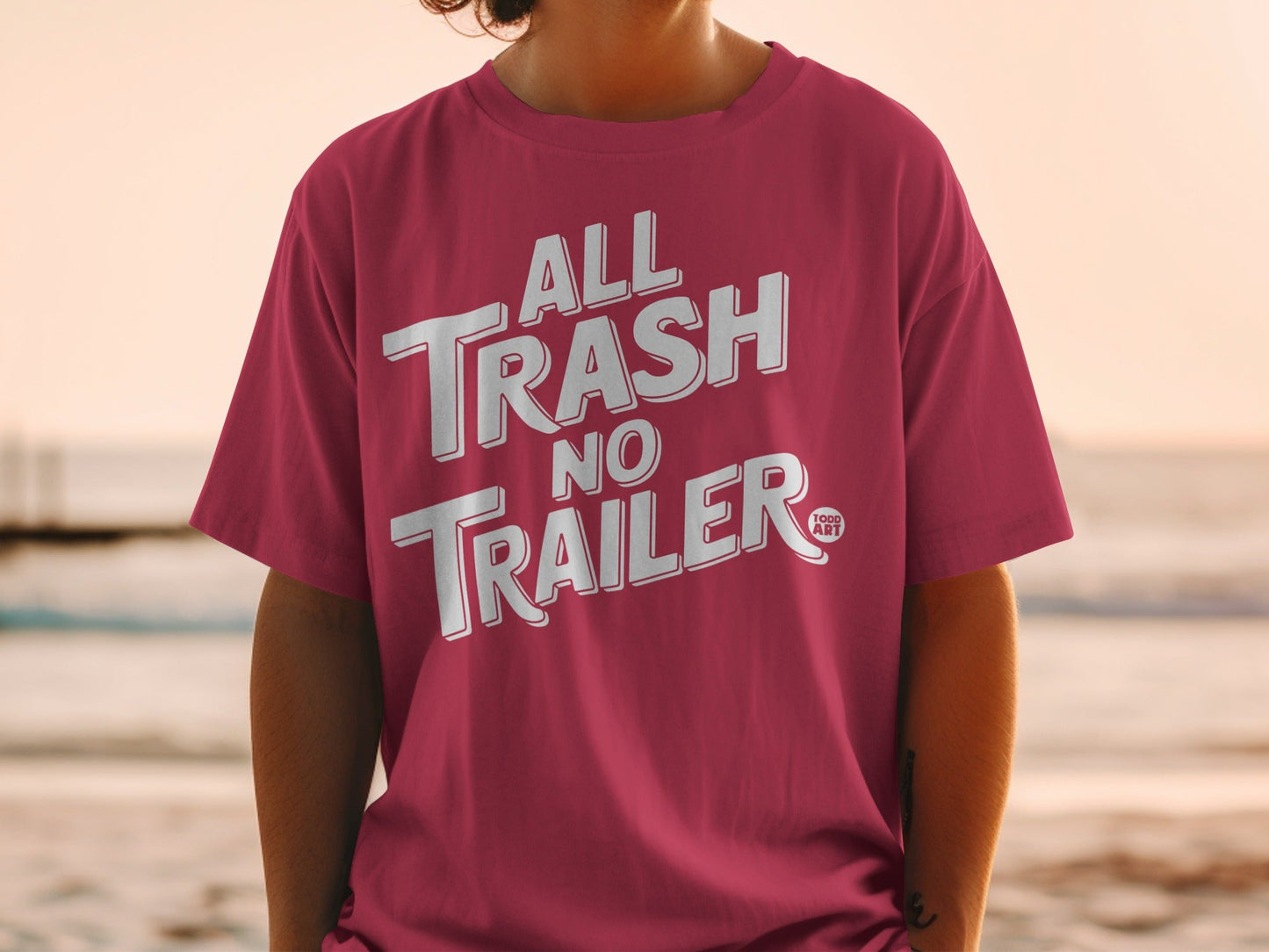 All Trash No Trailer Graphic T-shirt Top for Casual Wear
