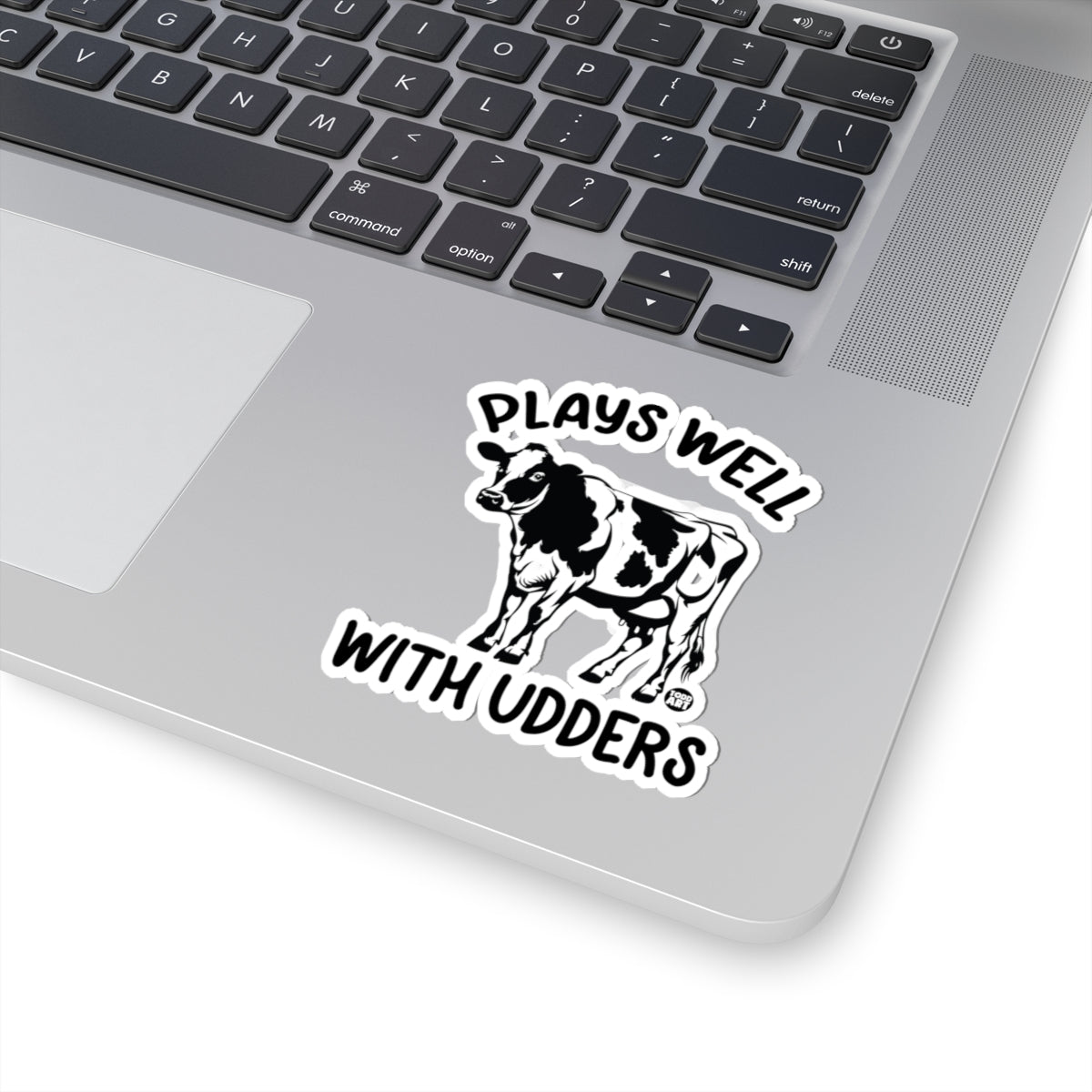 Plays Well With Udders Todd Art Sticker