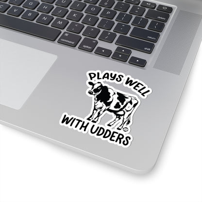 Plays Well With Udders Todd Art Sticker