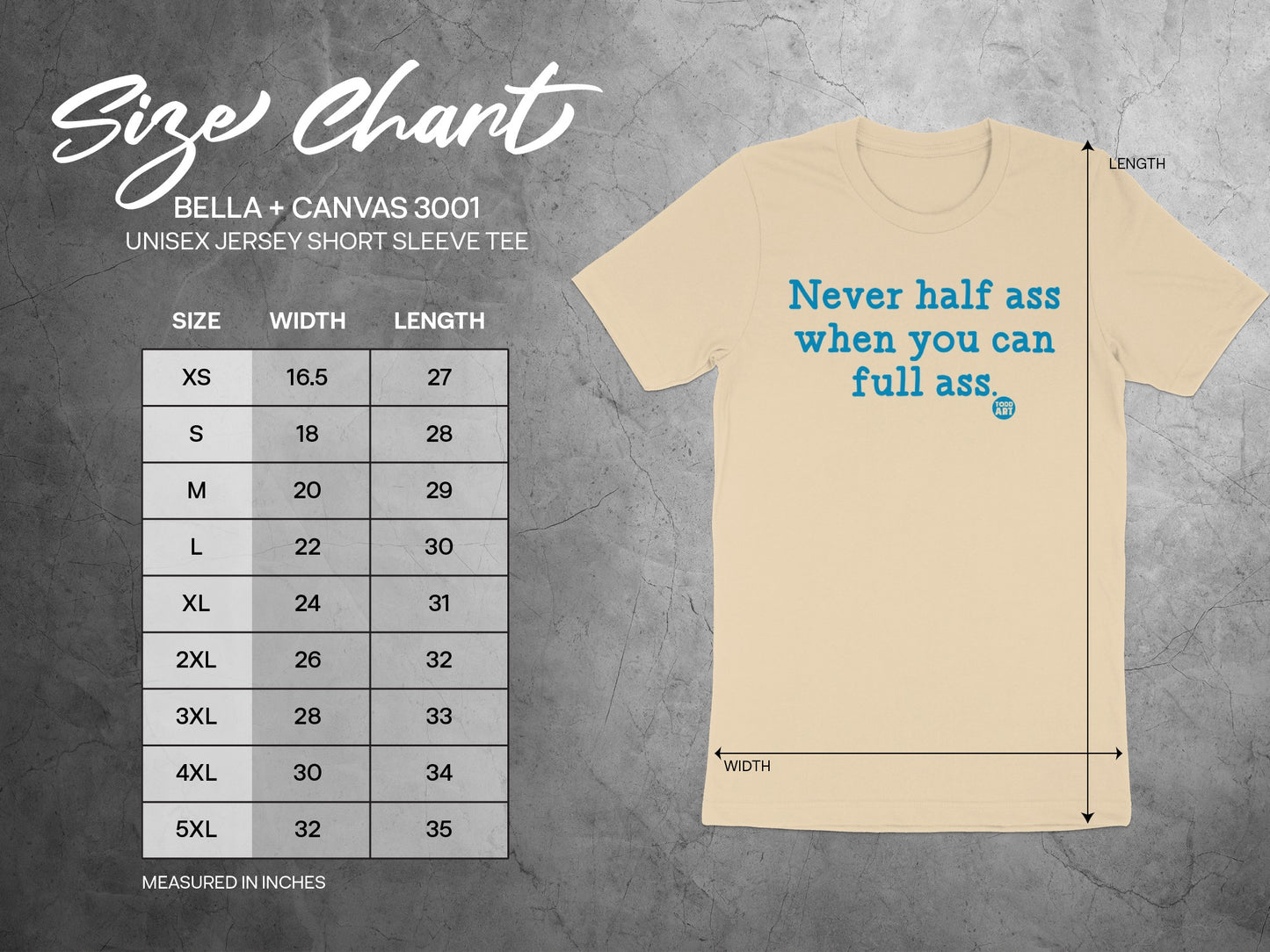 Never half ass when you can full ass shirt