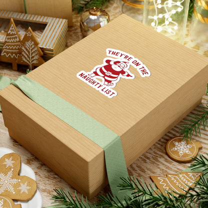 They're On The Naughty List Todd Art Sticker
