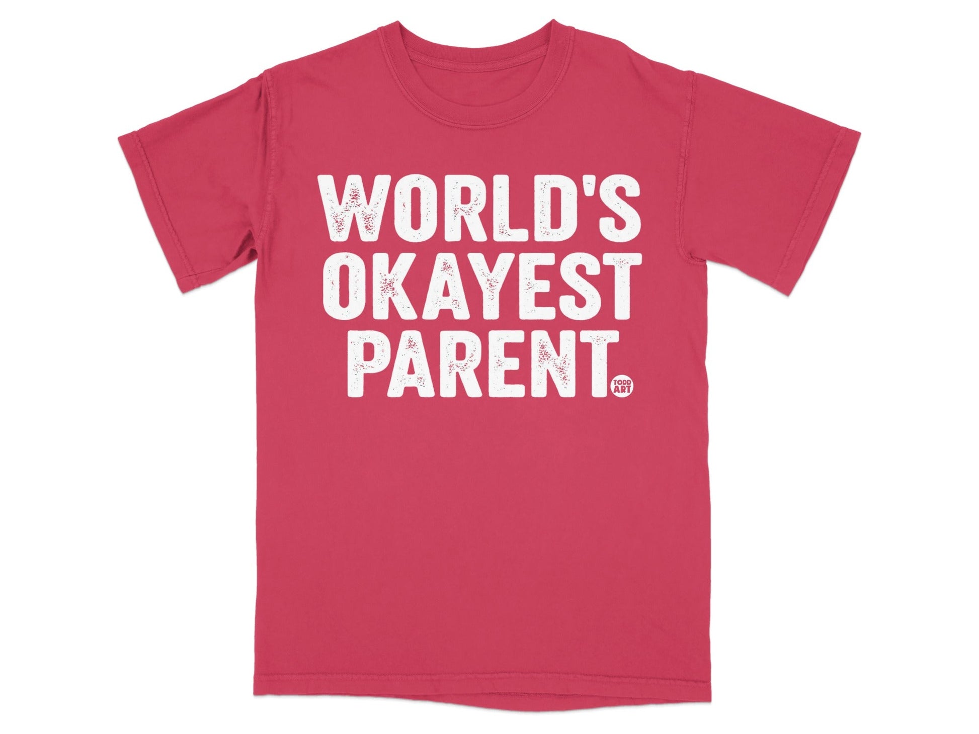 World's Okayest Parent T-Shirt Funny Gift For Parents