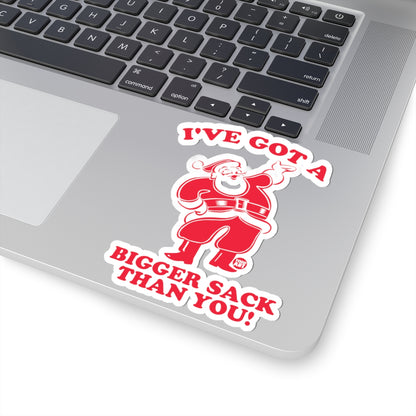 I've Got a Bigger Sack Than You Todd Art Sticker