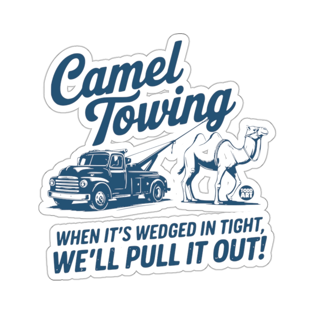 Camel Towing WHEN IT'S WEDGED IN TIGHT 