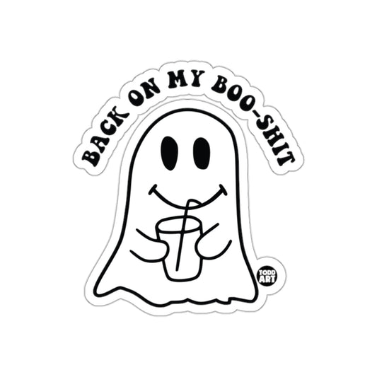 Back On My Boo-Shit Ghost Drinking Sticker