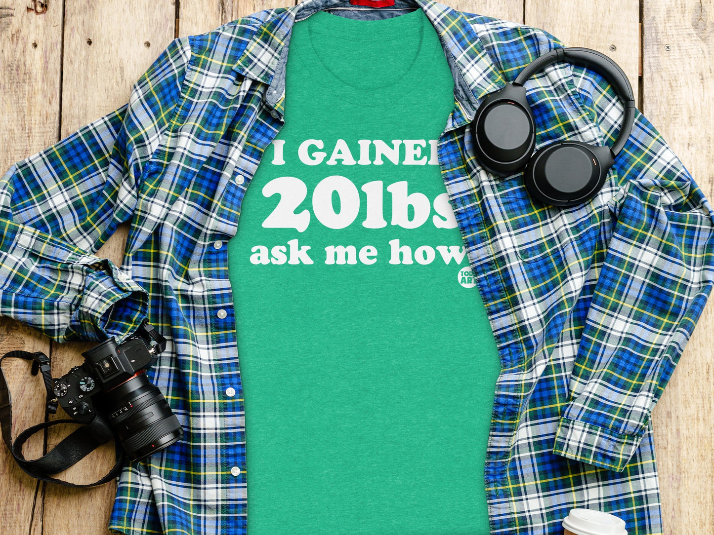 I Gained 20lbs Ask Me How Fun Statement T-Shirt