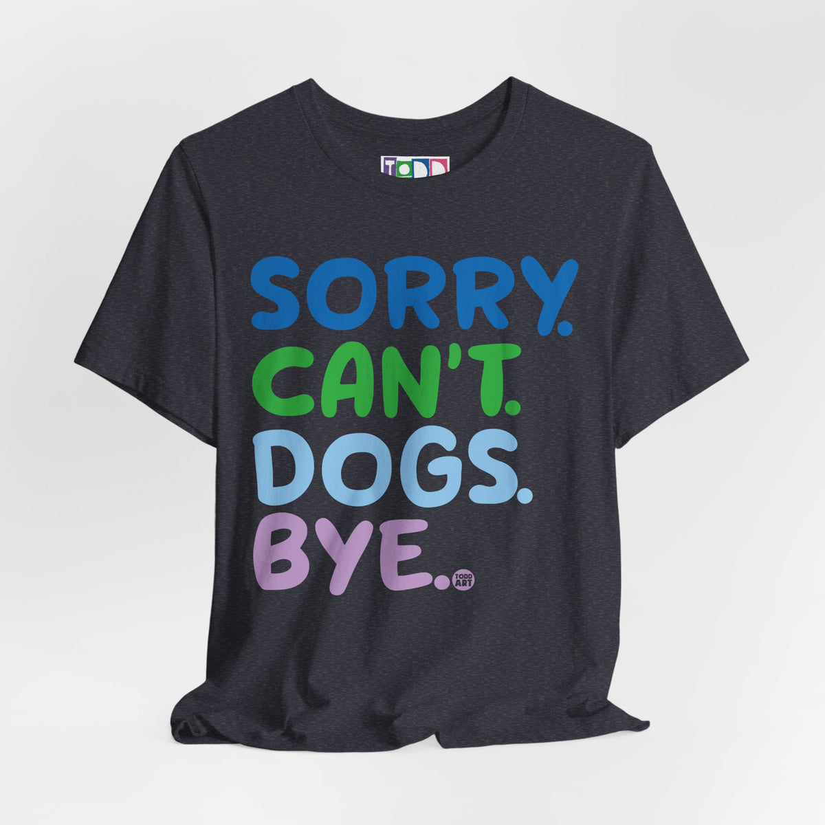 sorry-cant-dogs-bye