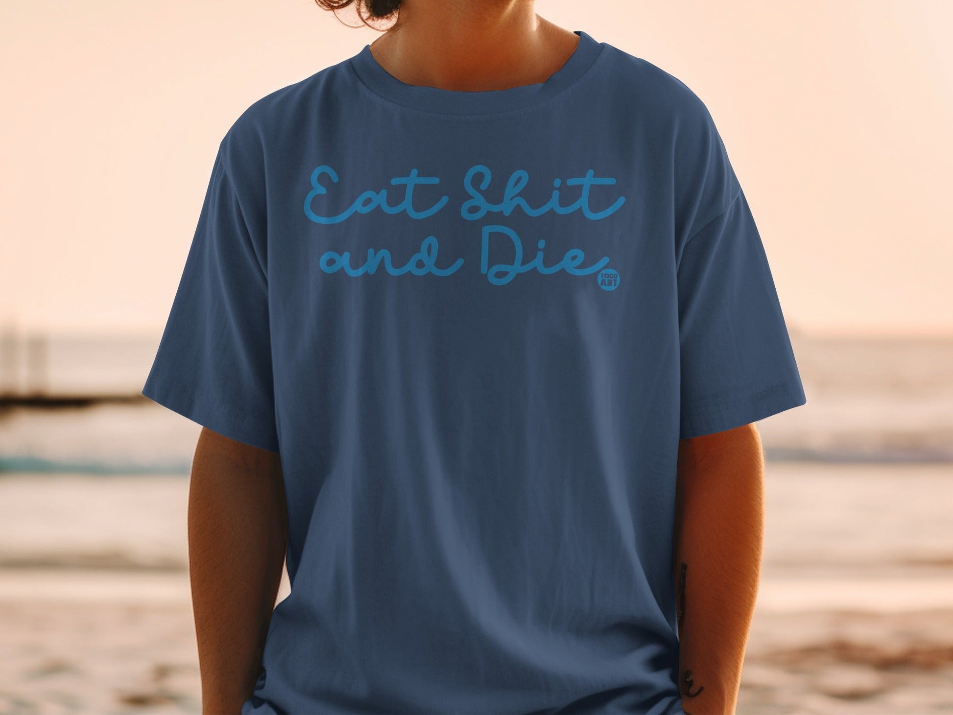 Eat Shit and Die Graphic Tee Casual Wear Shirt