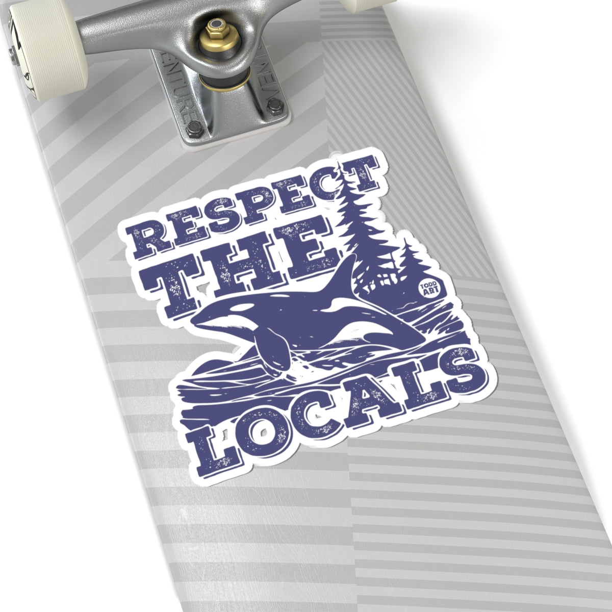 Respect the LocalsTodd Art Sticker