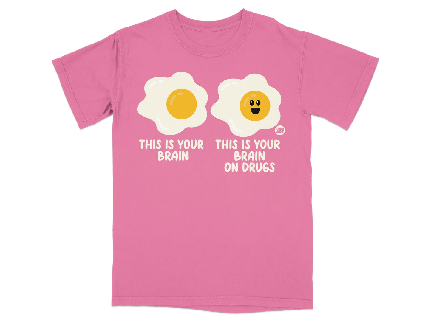 This Is Your Brain On Drugs Funny Pink T-shirt