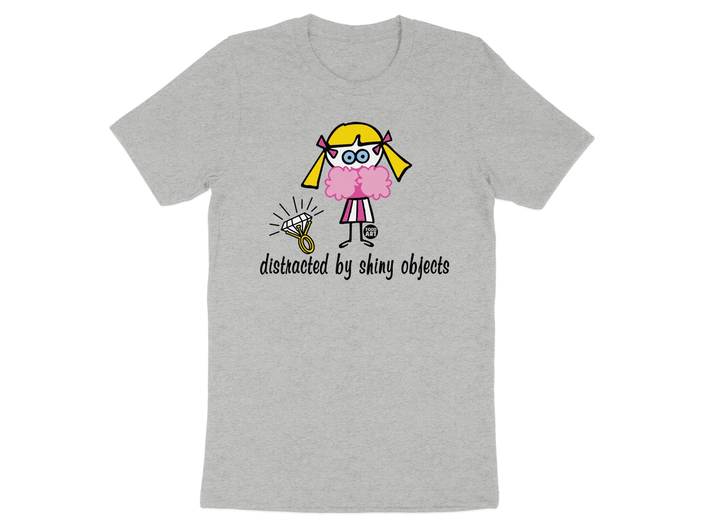 Distracted by Shiny Objects Graphic T-Shirt