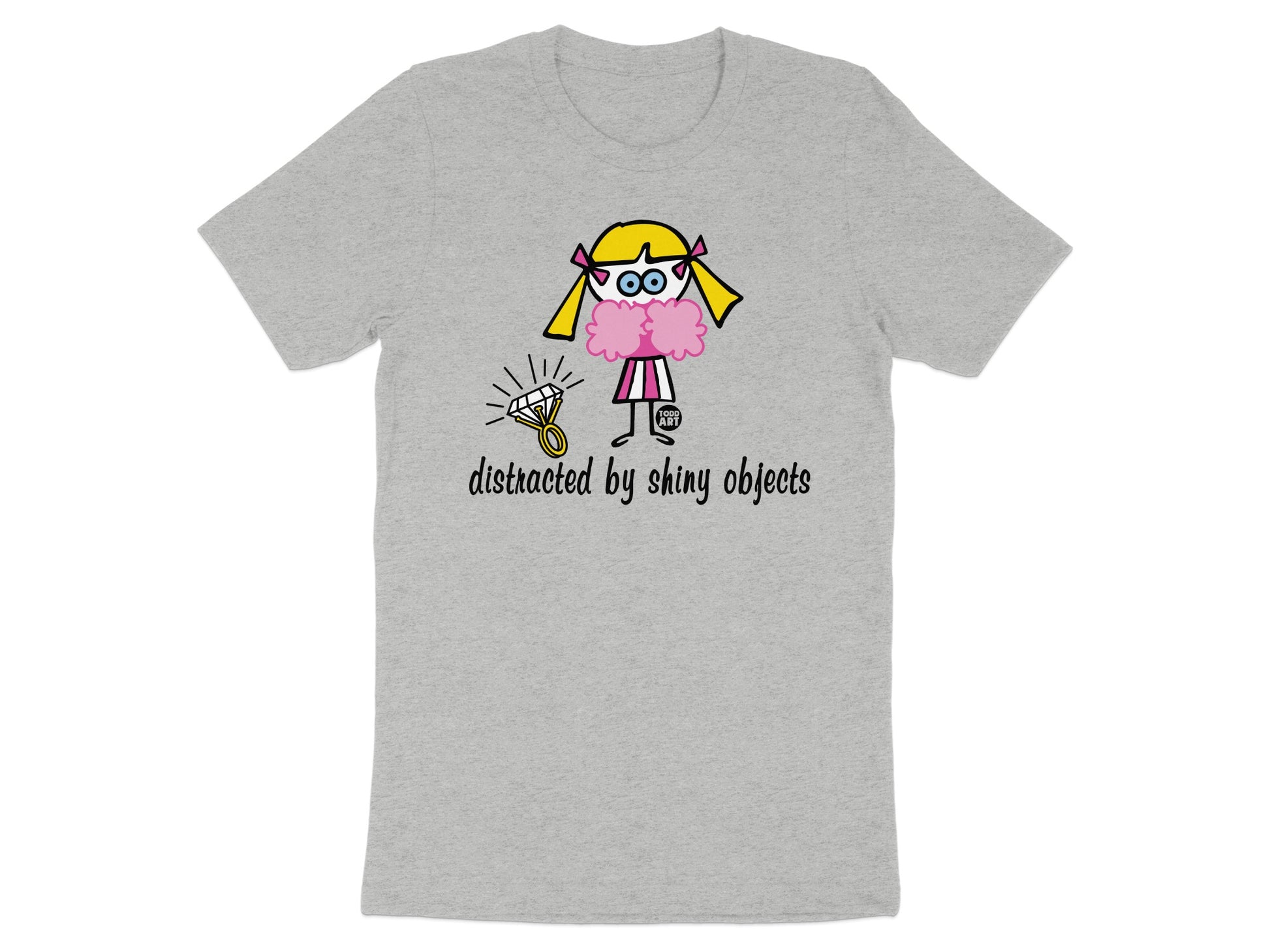 Distracted by Shiny Objects Graphic T-Shirt