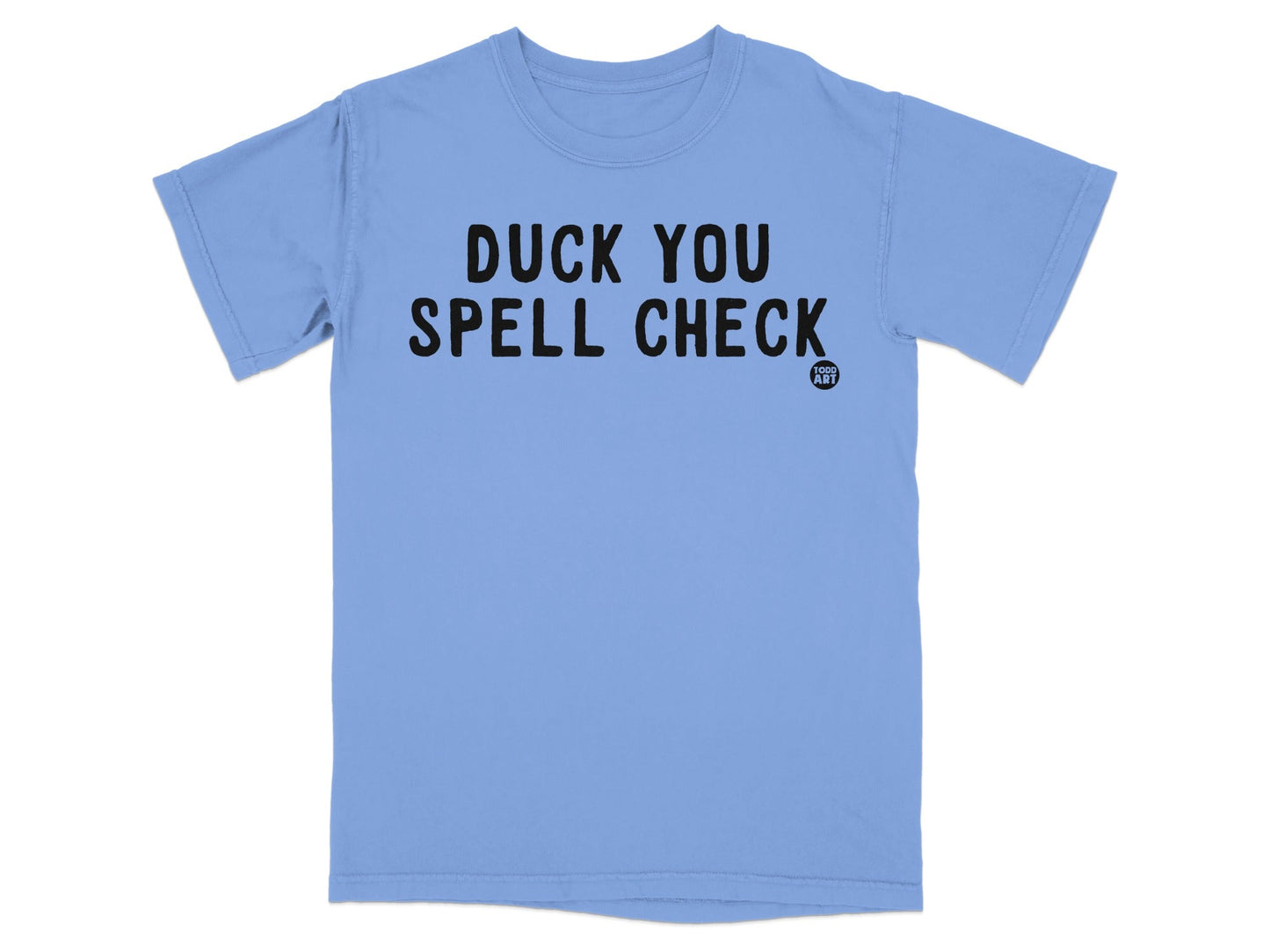 Duck You Spell Check T-shirt
