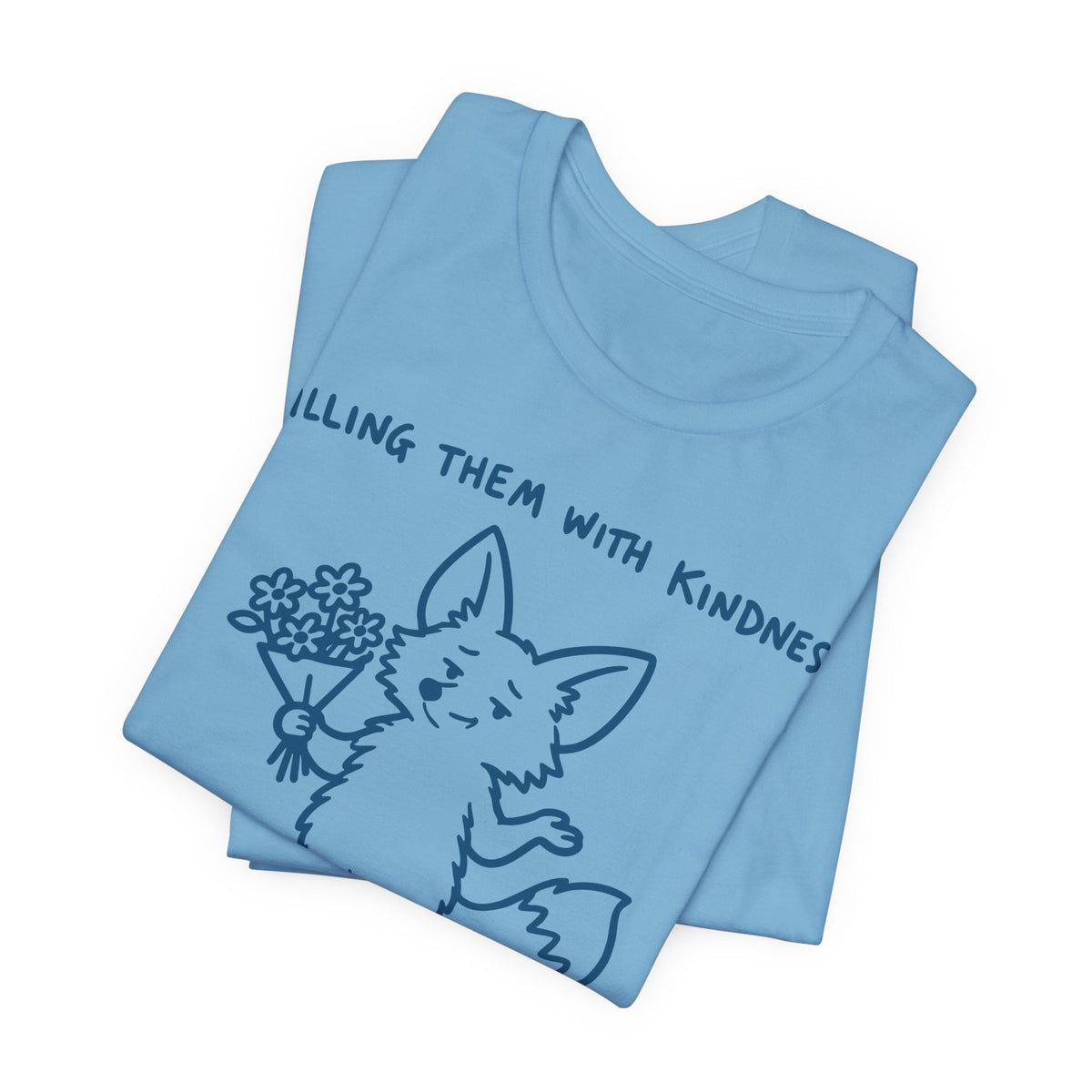 kill-em-kindness