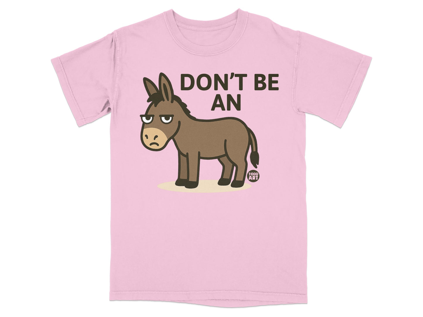 Don't Be An Angry Donkey Graphic T-Shirt for Laughs