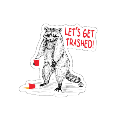 Raccoon with Drink Lets Get Trashed Fun Animal sticker
