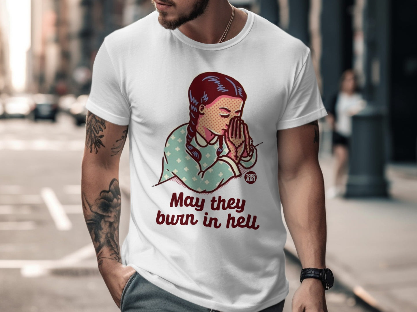 May They Burn in Hell Graphic Tee