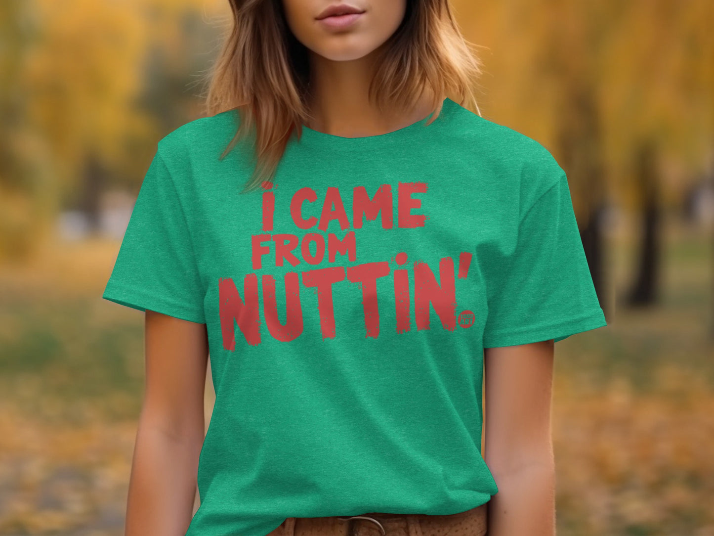 I Came From Nuttin' Graphic Statement T-shirt
