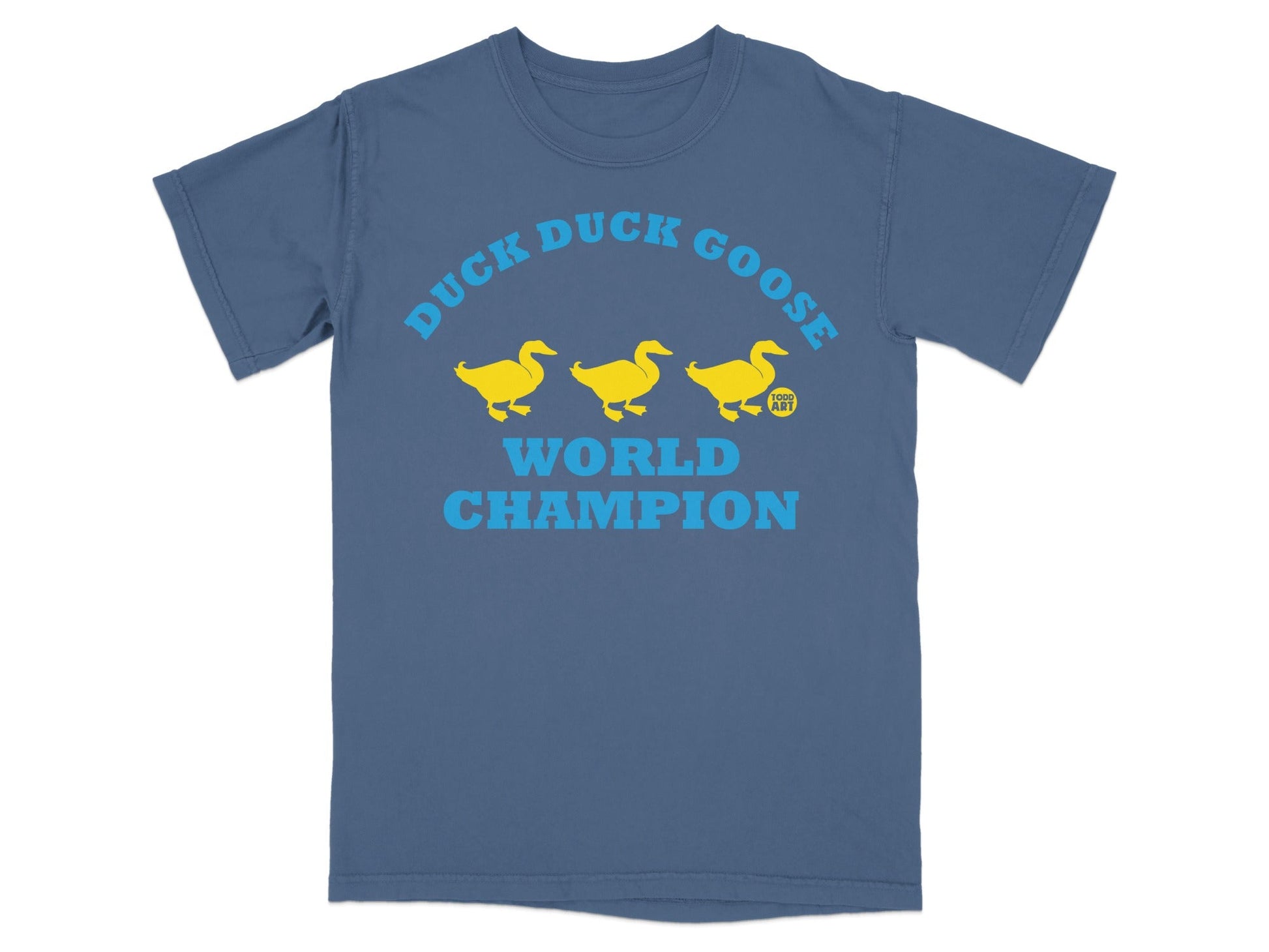 Duck Duck Goose World Champion T-shirt
