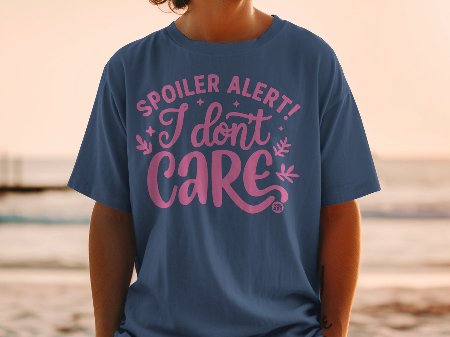 Spoiler Alert I Don't Care Casual Graphic Tee