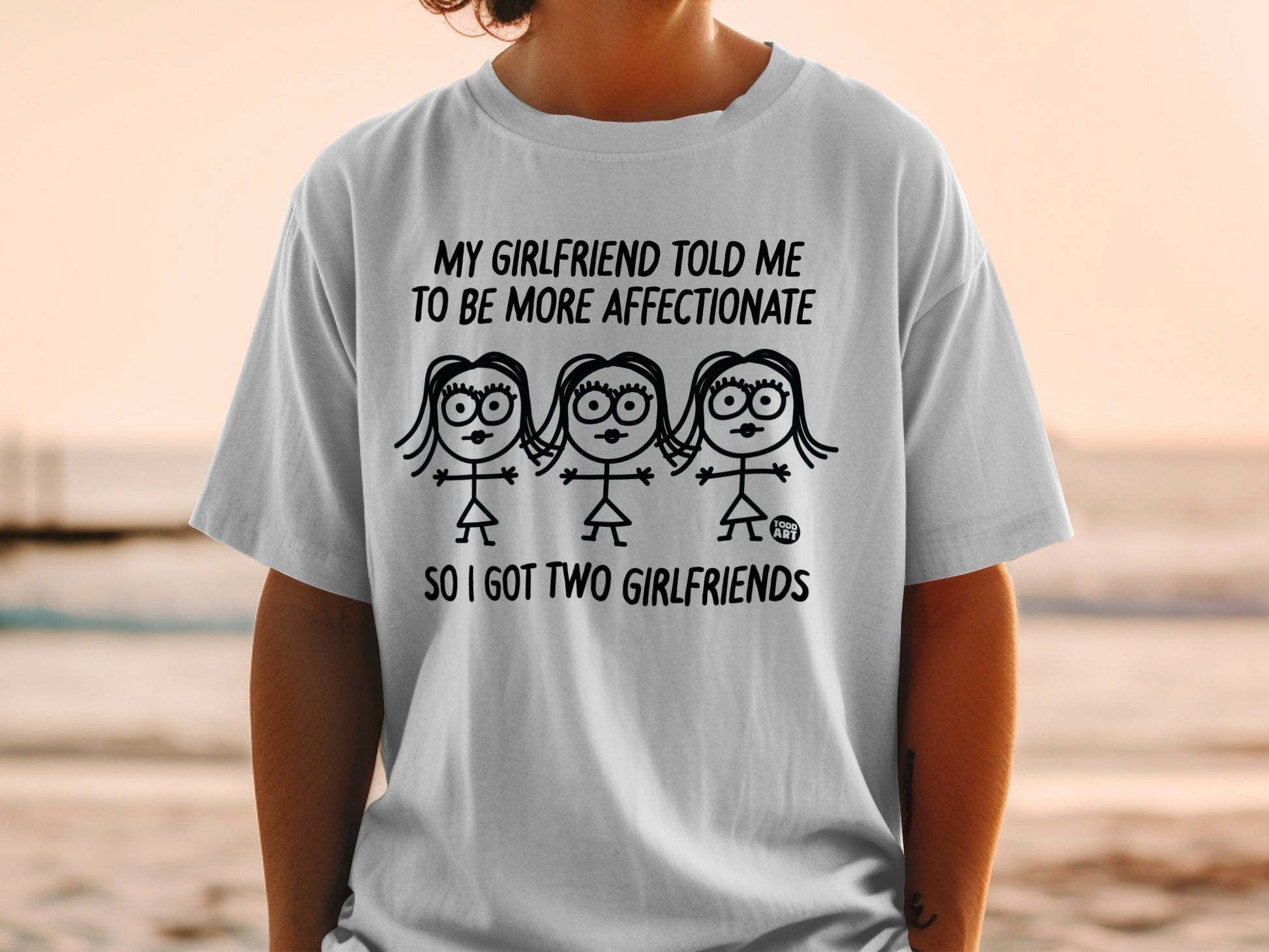 My Girlfriend Told Me To Be More Affectionate Shirt