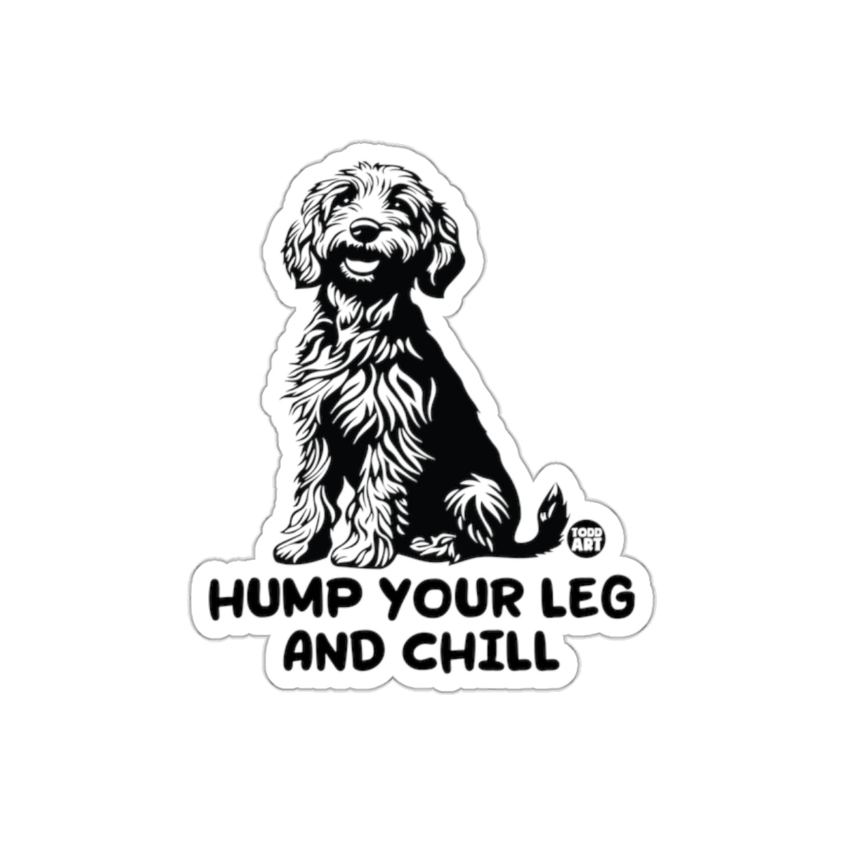 Hump Your Leg and Chill Sticker for Dog Lovers