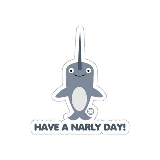 Have a Narly Day Narwhal Design Sticker