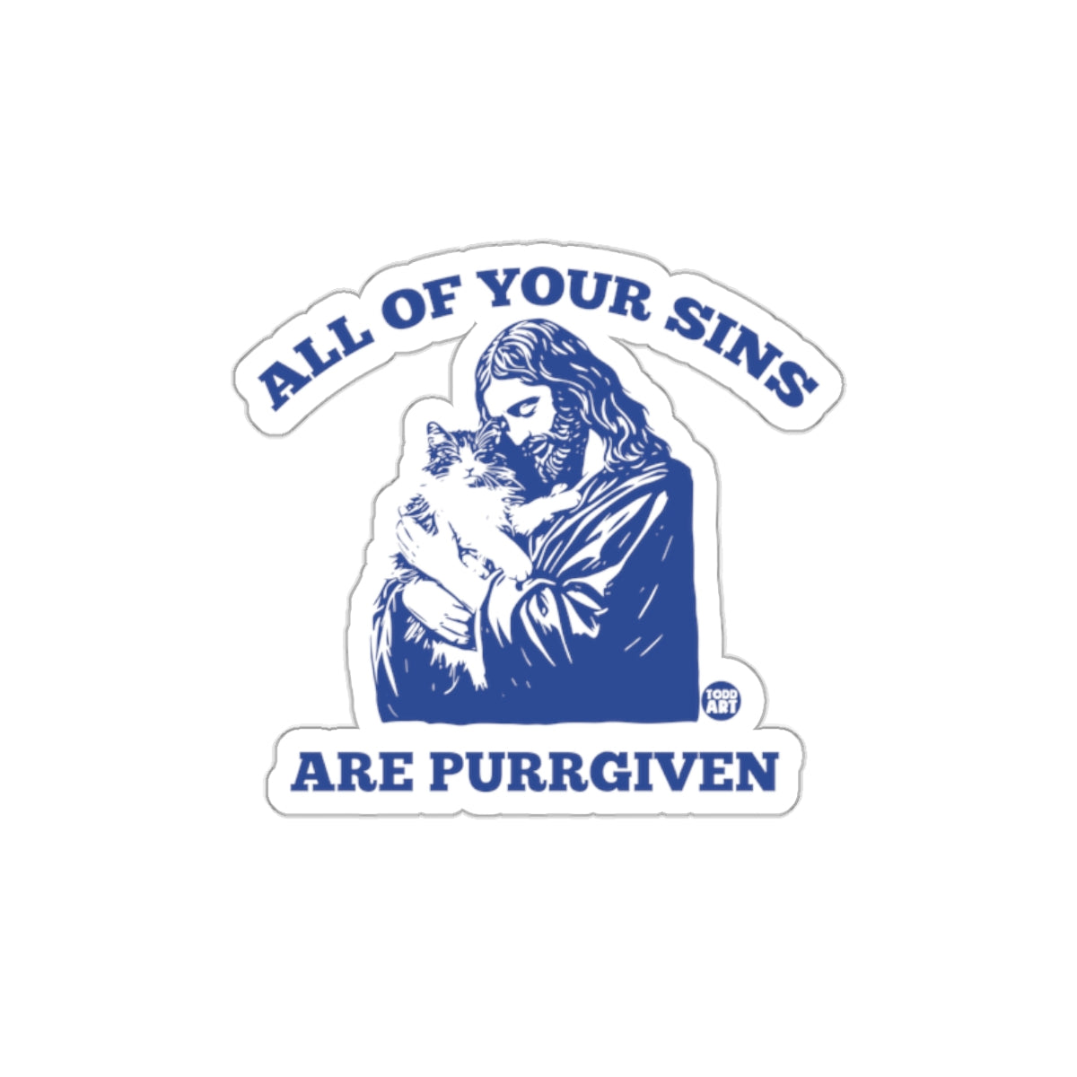 All Of Your Sins Are Purrgiven Sticker