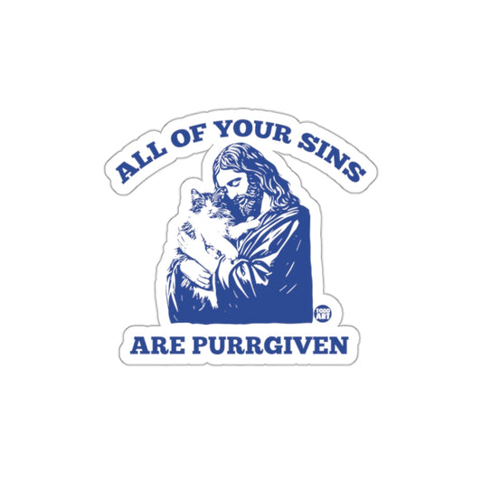 All Of Your Sins Are Purrgiven Sticker