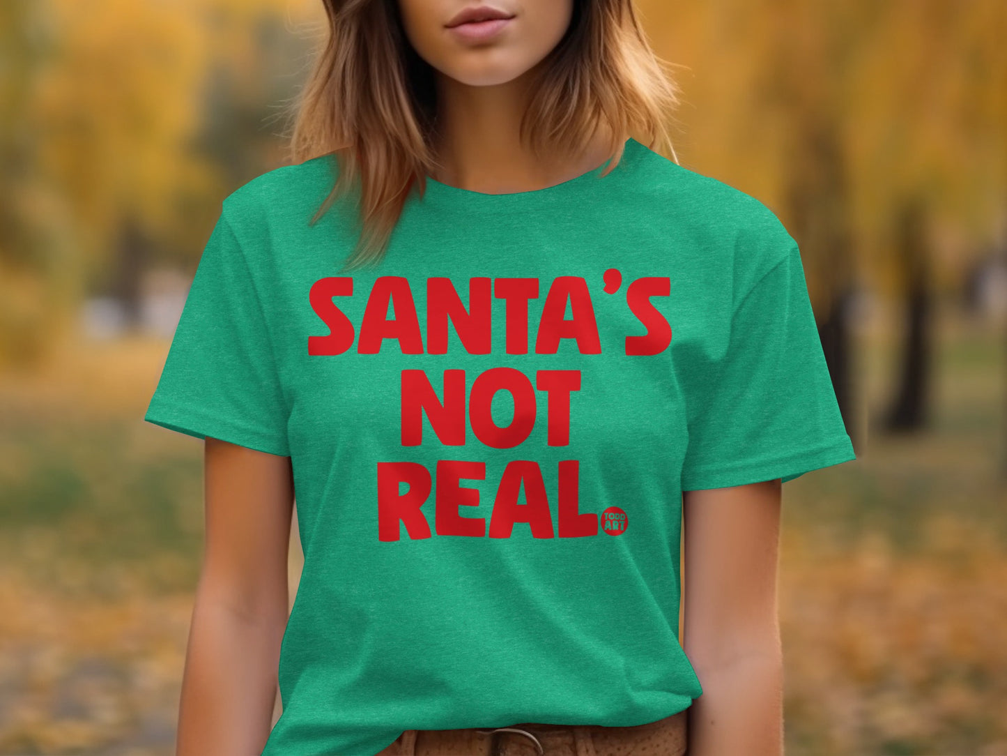 Funny Holiday Santa's Not Real T-Shirtproduct
