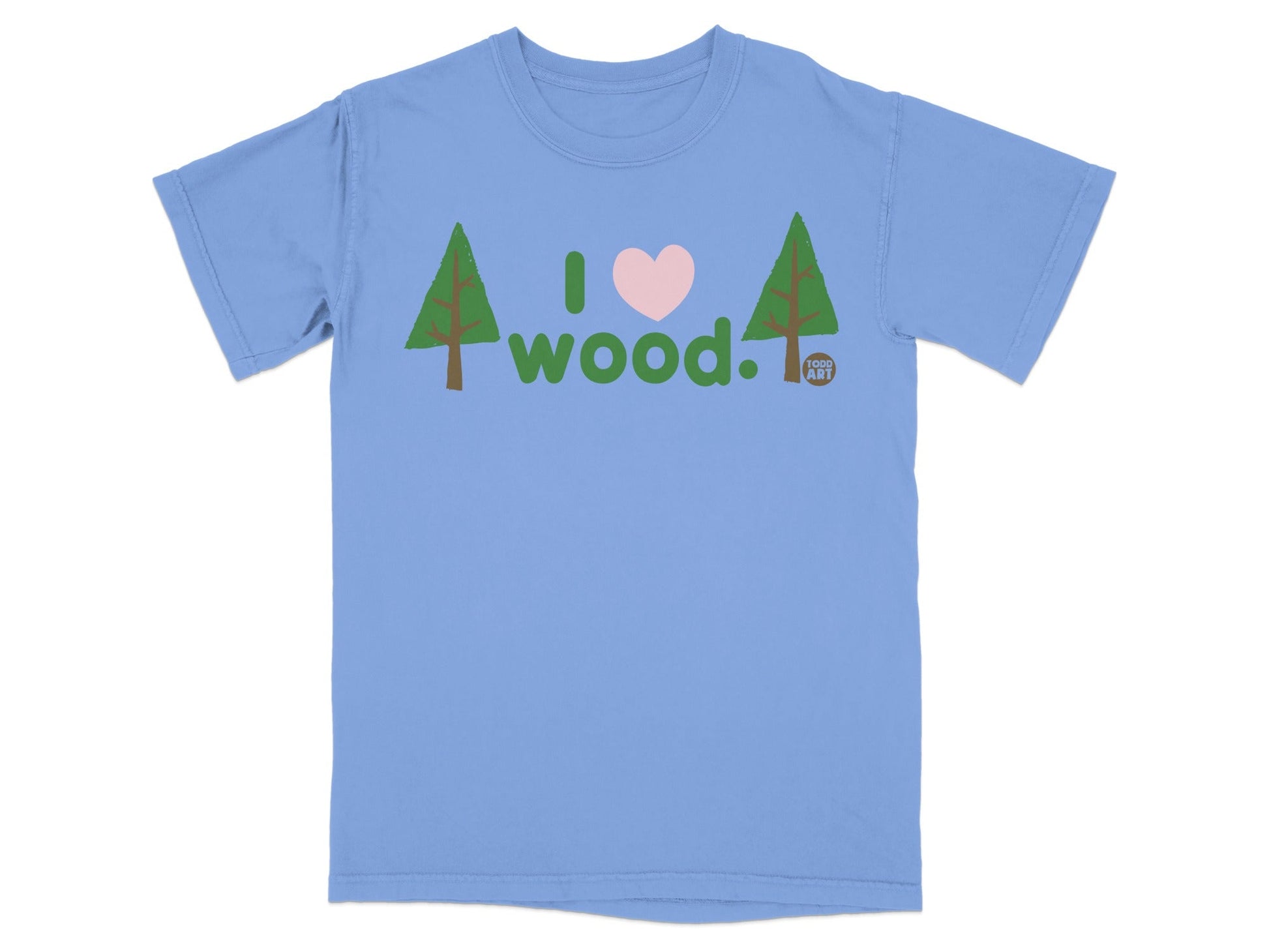 Light blue t-shirt with "I ‚ù§Ô∏è wood." text and trees graphic.