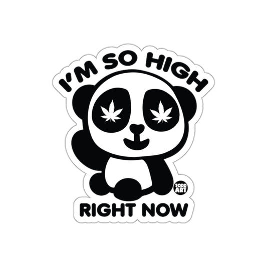 I'm So High Right Now Panda Design Sticker