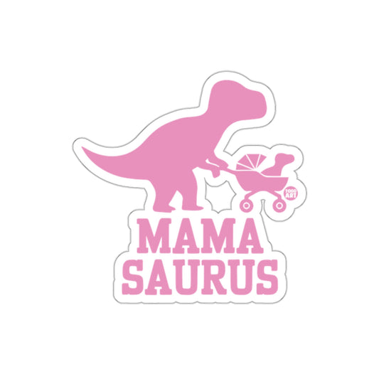 Mamasaurus Dinosaur Sticker Ideal for Mothers Day Gift