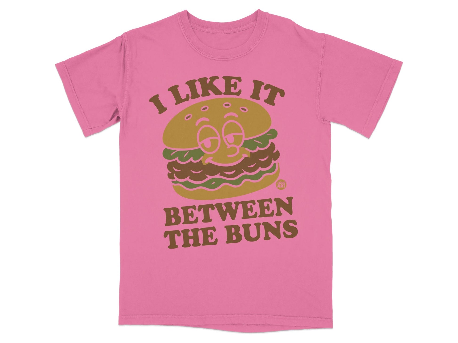 I Like It Between The Buns Graphic Tee Shirt