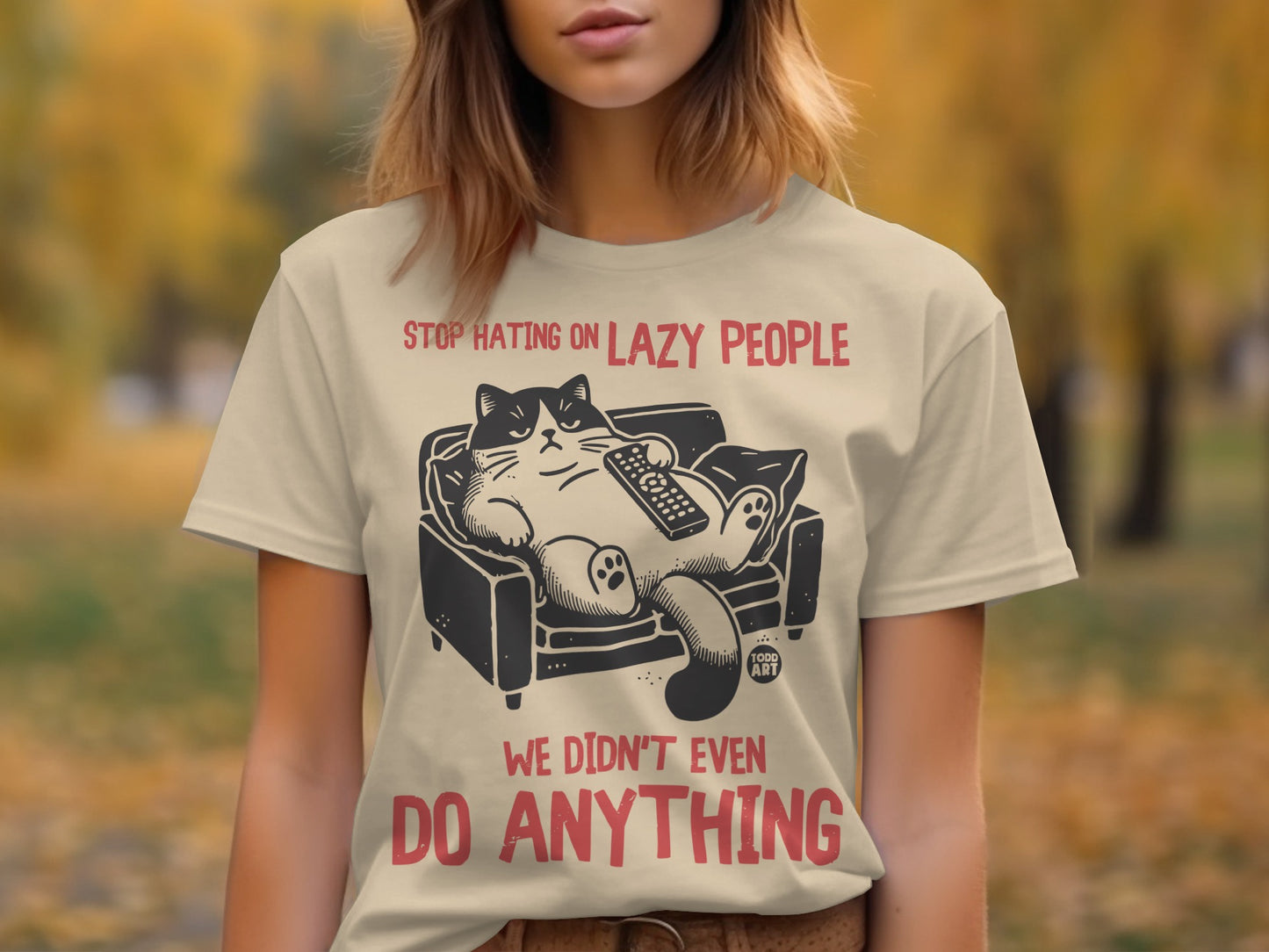 Stop Hating on Lazy People Funny Cat Graphic T-shirt