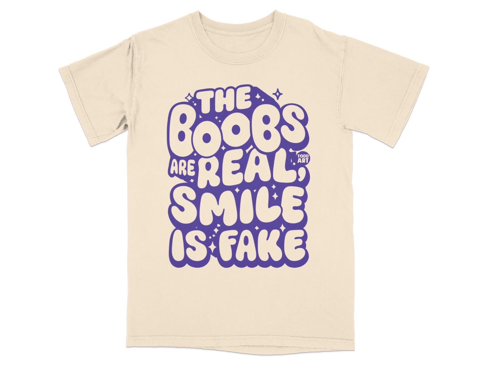 The Boobs Are Real Smile Is Fake Graphic Shirt