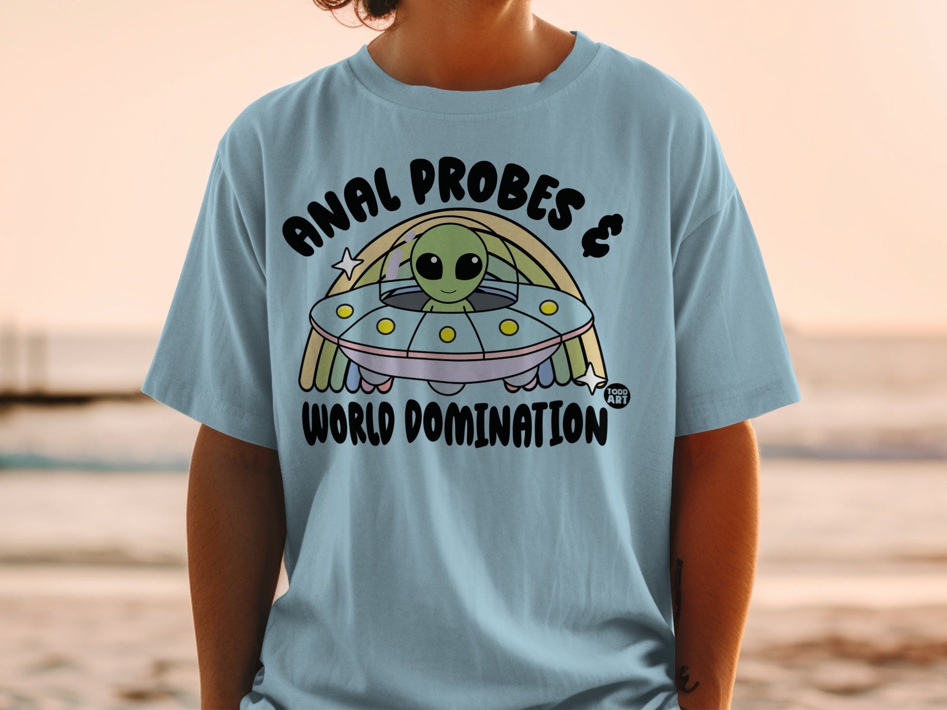 Anal Probes and World Domination T-Shirt