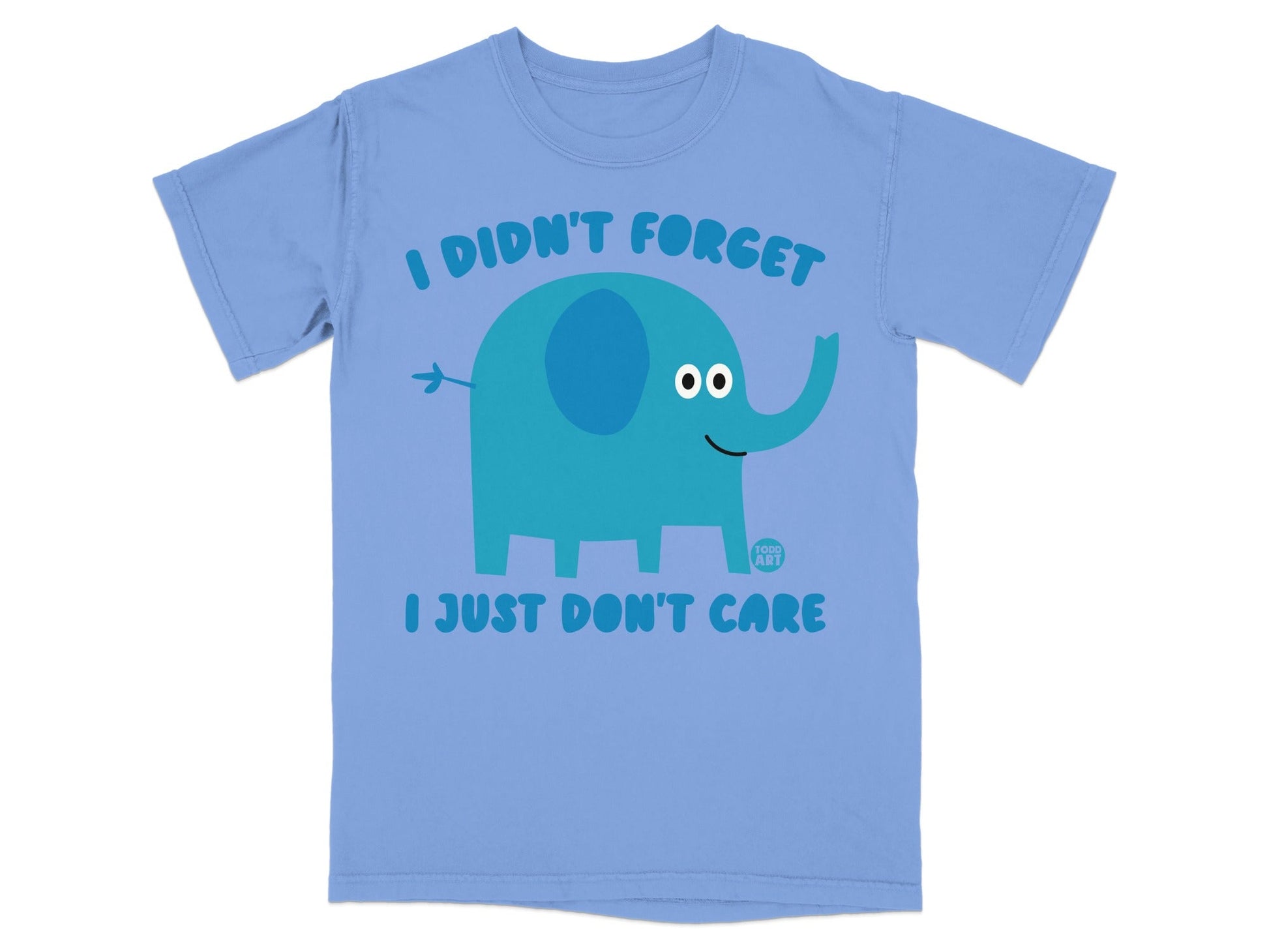 I Didn't Forget I Just Don't Care Elephant Shirt