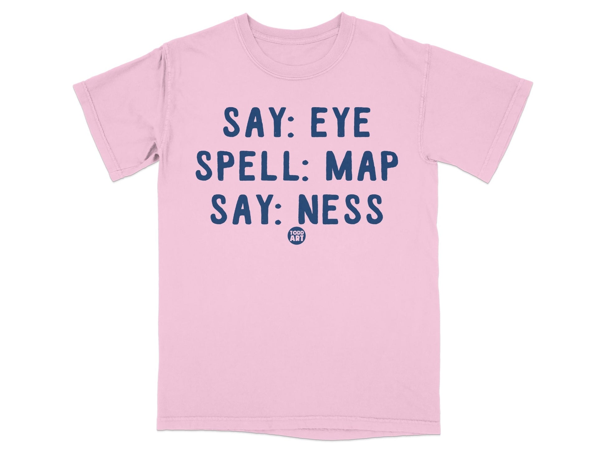 Say Eye Spell Map Say Ness Funny T-Shirt for Kids