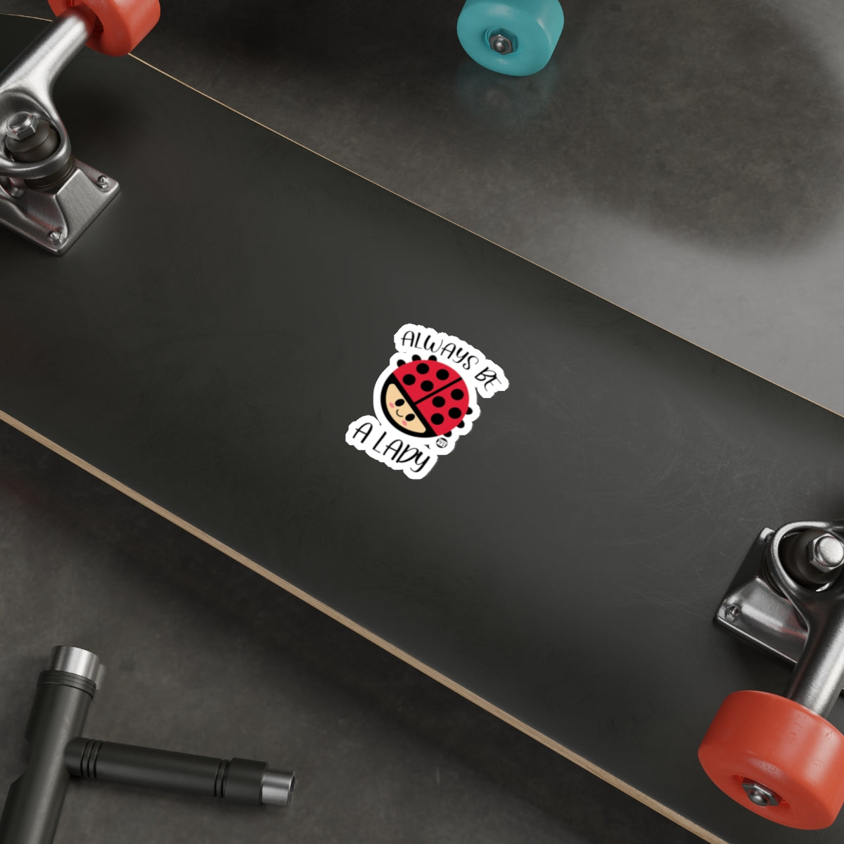 Always Be a Lady Ladybug Skateboard Deck Sticker