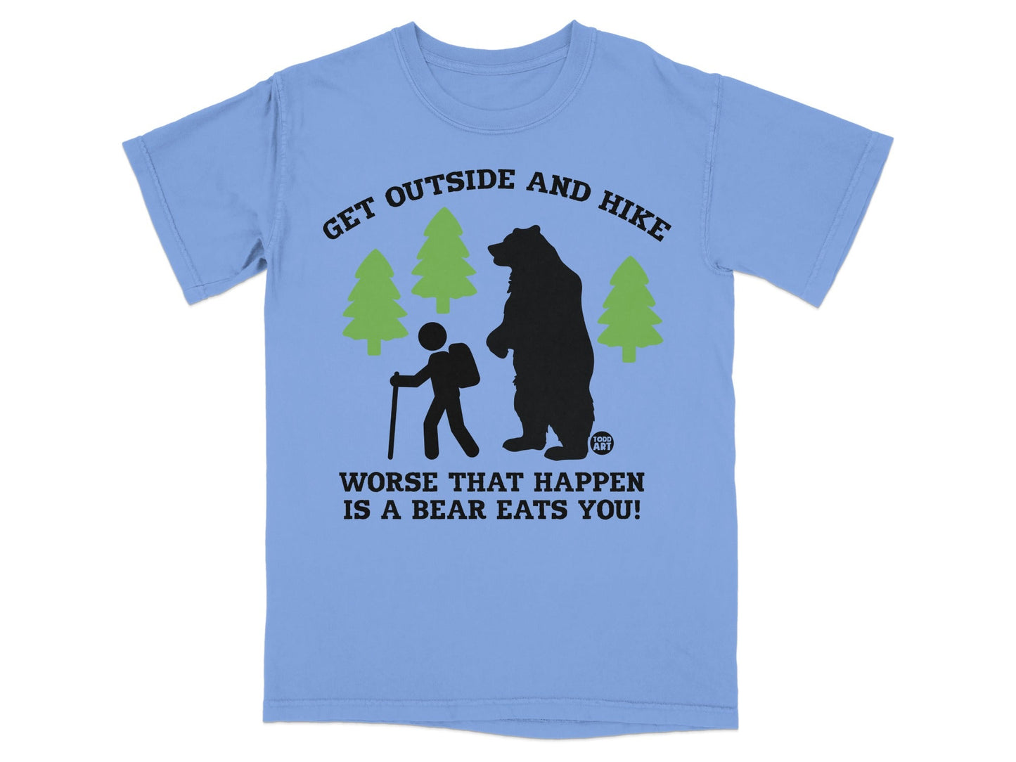 Get Outside And Hike Bear Eats You Hiking T-Shirt