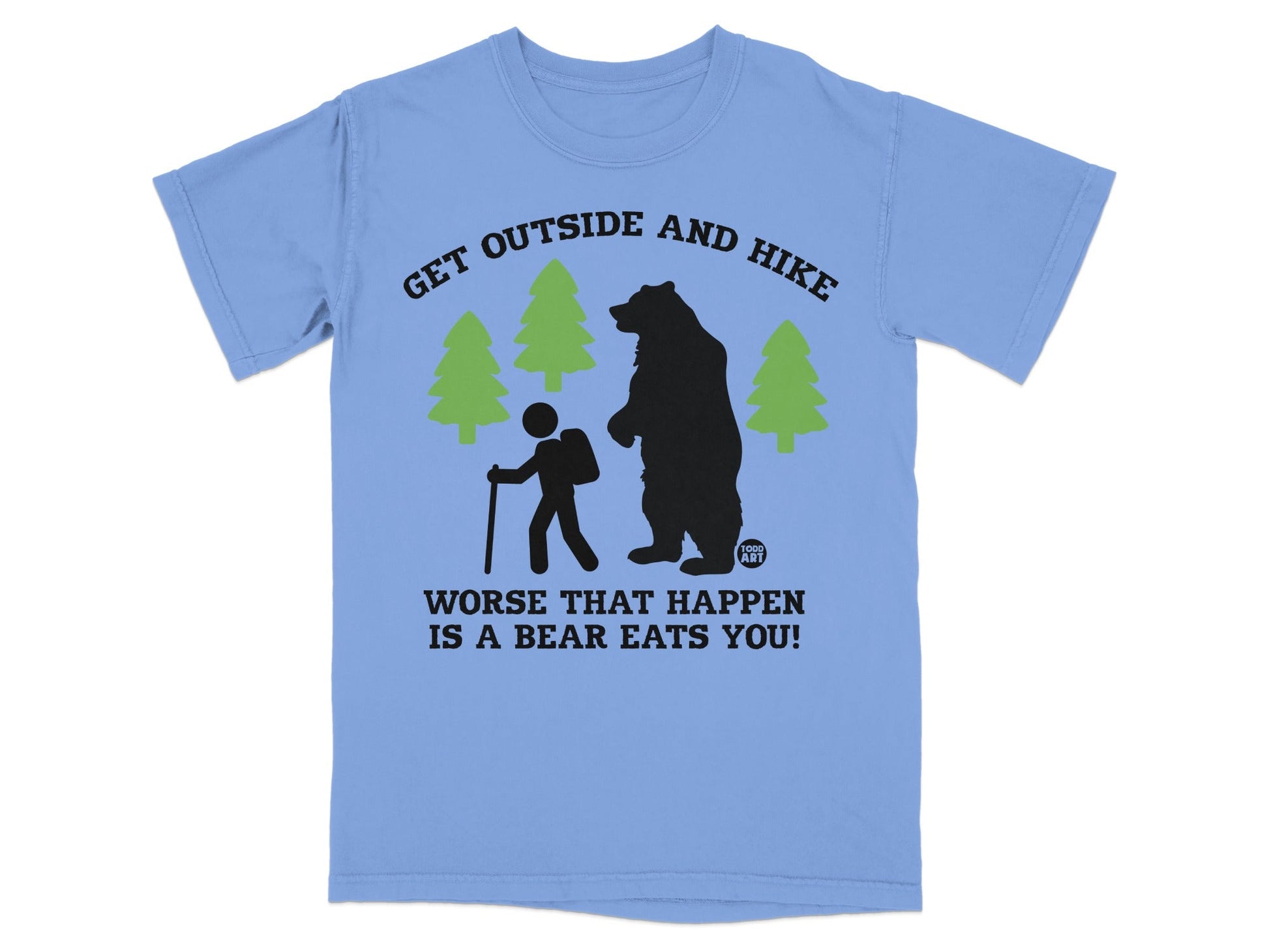 Get Outside And Hike Bear Eats You Hiking T-Shirt