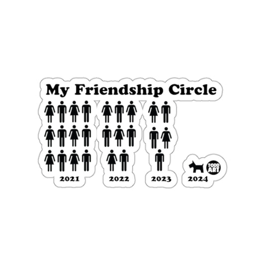 My Friendship Circle Todd Art Humorous Sticker