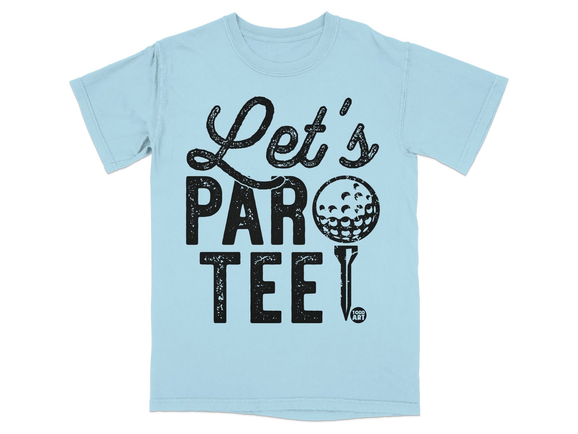 Light blue t-shirt with black text "Let's PAR TEE!" and golf ball graphic.