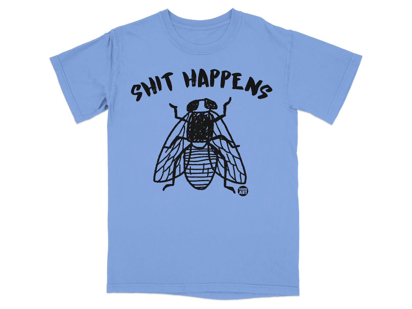 Shit Happens Fly Graphic Funny Blue T-Shirt